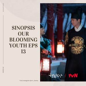 Ilustrasi sinipsis drama korea Our Blooming Youth episode 13. Foto @tvn_drama, ilustrasi by AWESH.id/Yfs