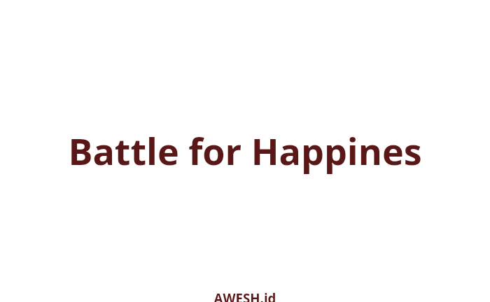 Pertarungan Antar Sosialita di Battle for Happines