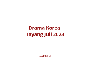 Ilustrasi Drama Korea tayang Juli 2023